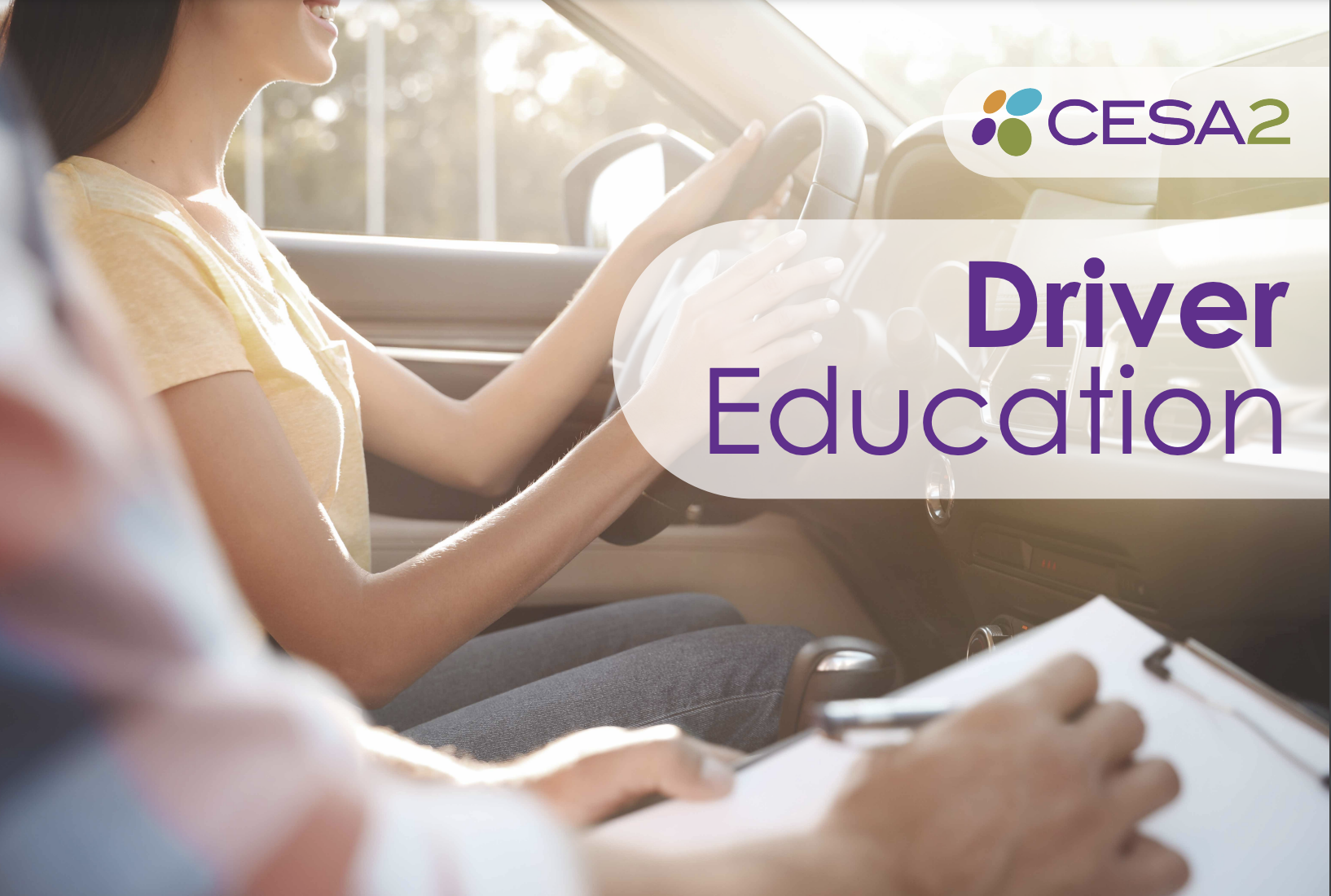 CESA 2 Driver Education Flyer featuring young student driver sitting in drivers seat of car smiling while instructor holding clipboard is seated in passenger seat